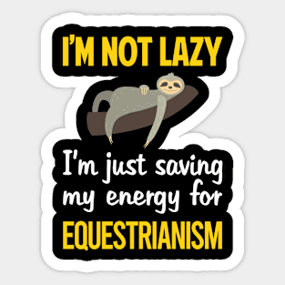 Funny Lazy Equestrianism Horse Horseback Riding Sticker